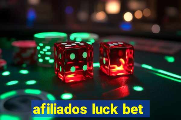 afiliados luck bet